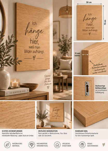 Wandbild aus Eichenfurnier – 50 × 70 cm | Lasergravur Ich hänge... - Wood-24